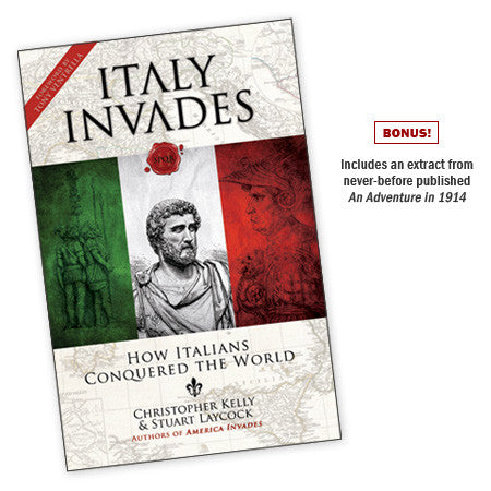 Italy Invades: How Italians Conquered the World - Paperback Book